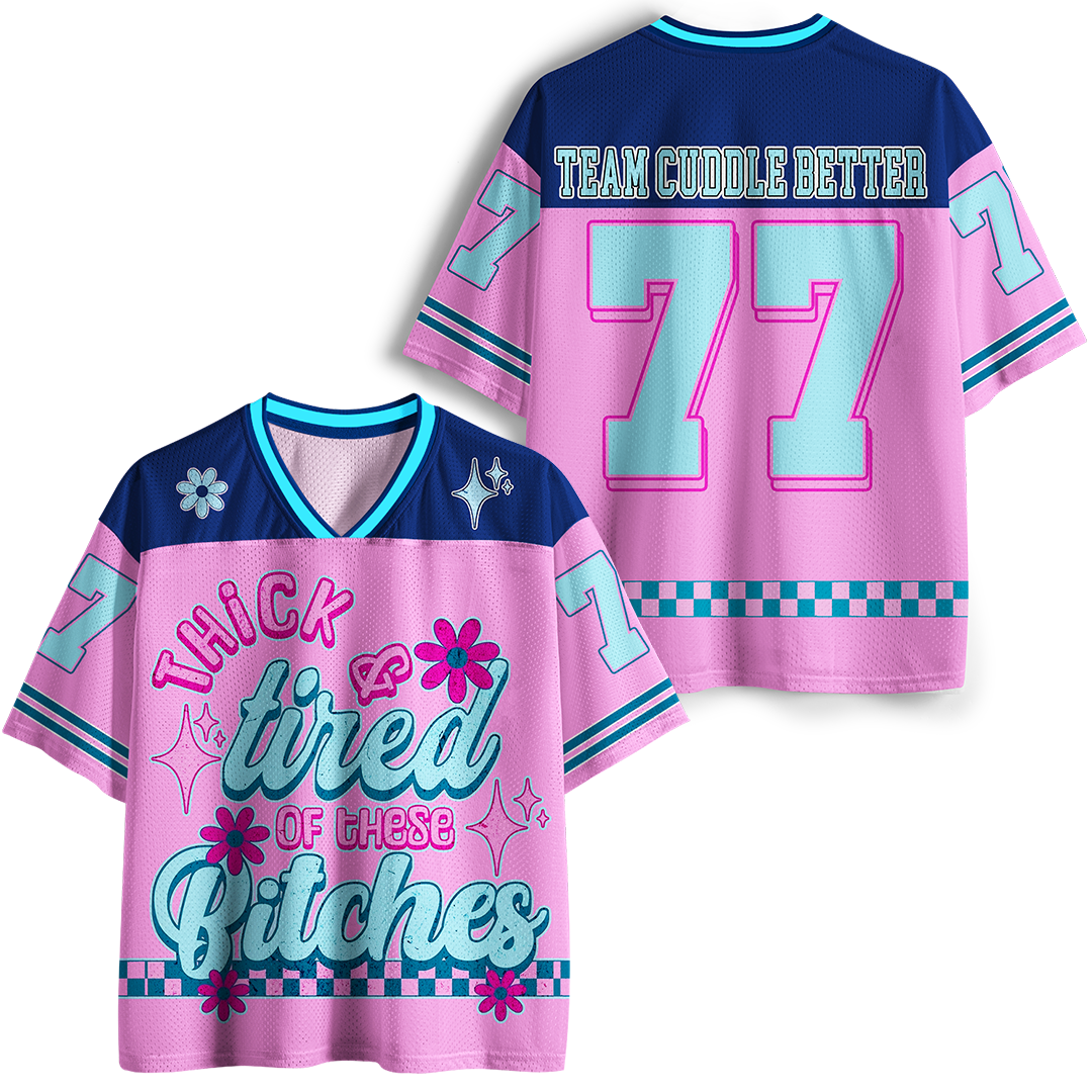 Vintage Thick And Tired Of These Bitches Mesh Jersey