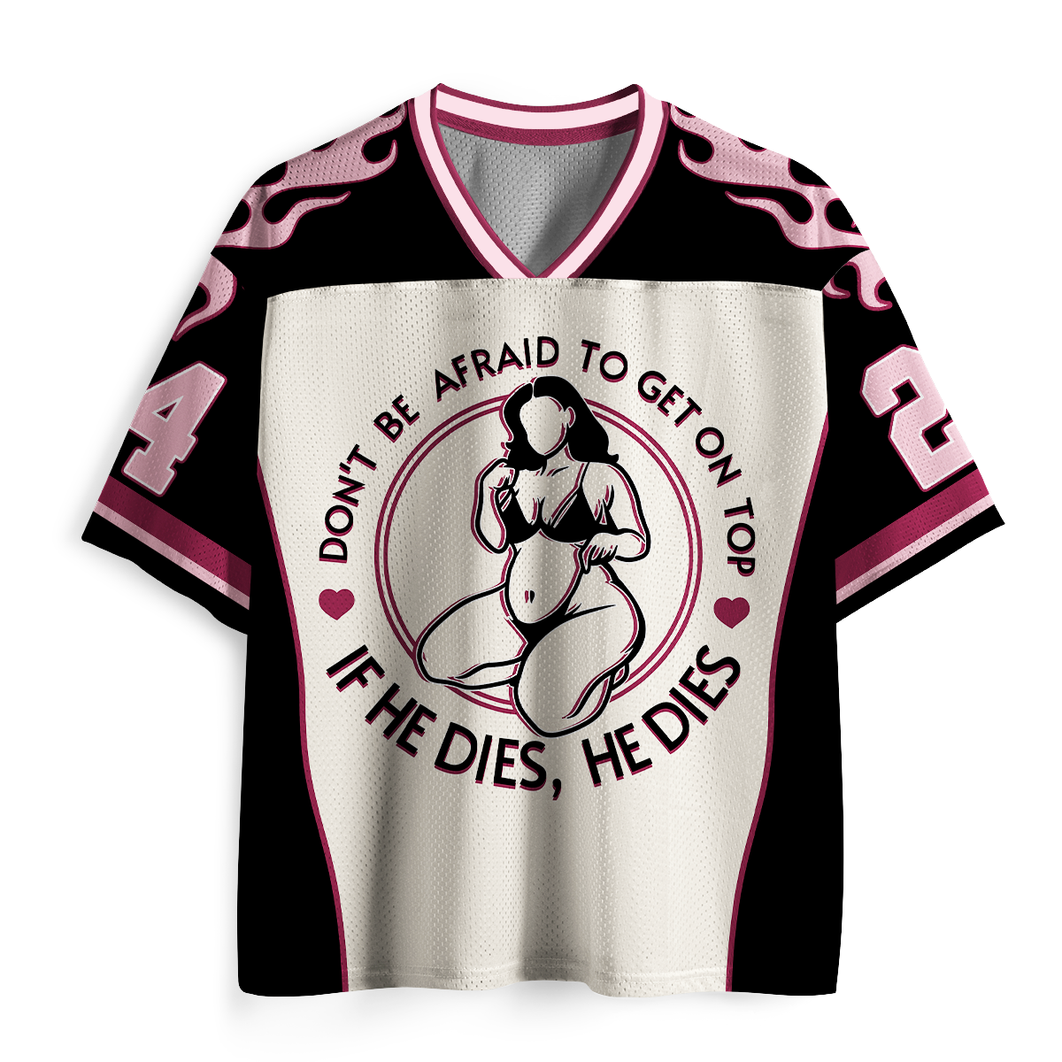 Vintage Don't Be Afraid To Be On Top If He Dies Mesh Jersey