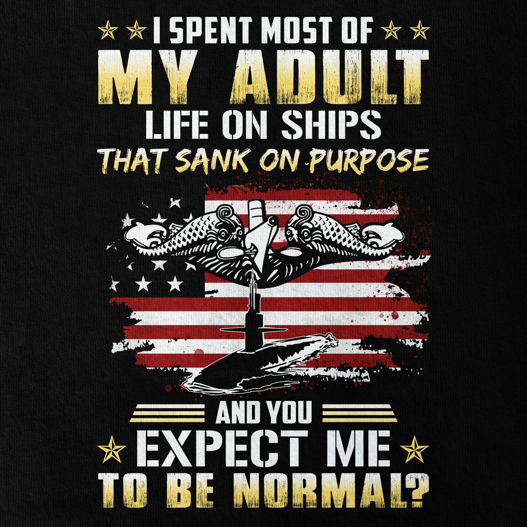 Navy Submarine Life That Sank On Purpose Double Sided Classic T-shirt