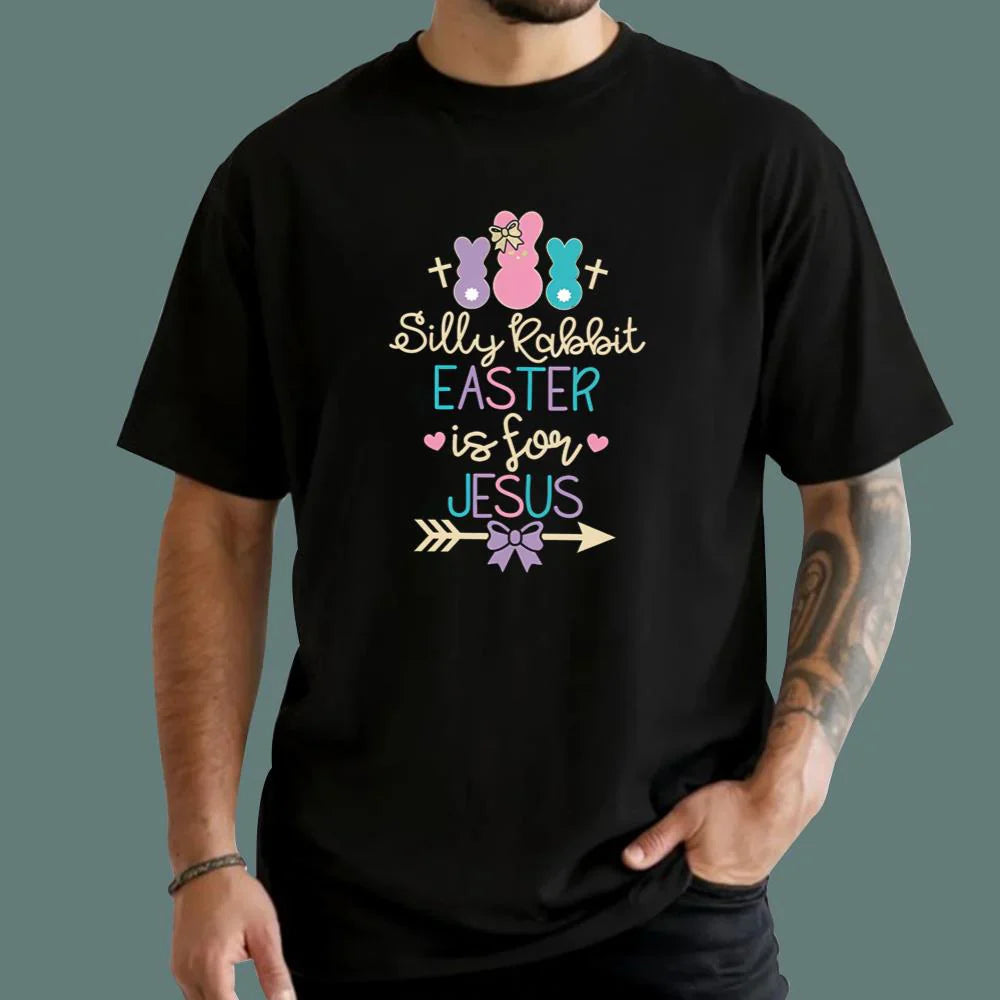 Men's Silly Rabbit Easter Is For Jesus T-Shirt