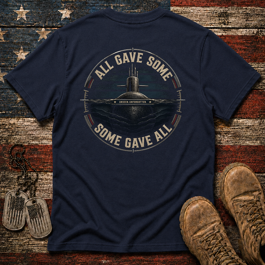 Some Gave All Navy Submarine Classic Tee